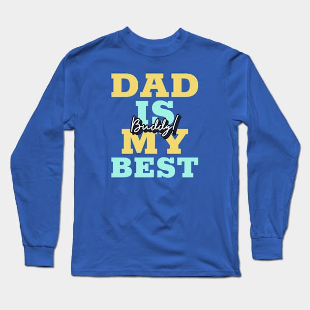 Dad Best Gift Ideas Father Day Long Sleeve T-Shirt by Merch ArtsJet